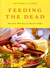 Feeding the Dead ― Ancestor Worship in Ancient India