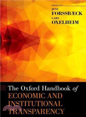 The Oxford Handbook of Economic and Institutional Transparency