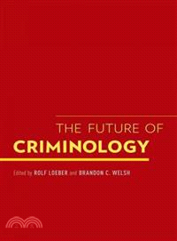 The Future of Criminology