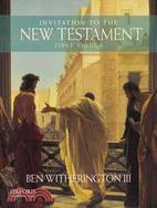 Invitation to the New Testament—First Things