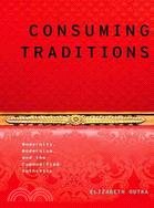 Consuming Traditions