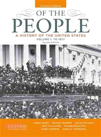 Of the People ─ A History of the United States: To 1877
