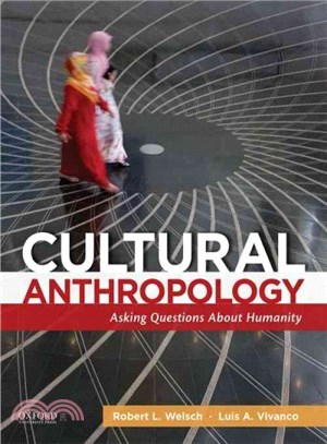 Cultural Anthropology ─ Asking Questions About Humanity