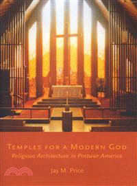 Temples for a Modern God—Religious Architecture in Postwar America