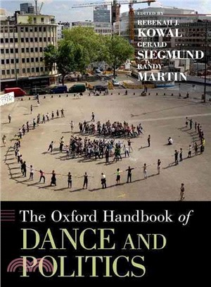 The Oxford Handbook of Dance and Politics