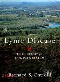 Lyme Disease ─ The Ecology of a Complex System