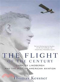The Flight of the Century ─ Charles Lindbergh & the Rise of American Aviation