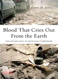 Blood That Cries Out from the Earth ─ The Psychology of Religious Terrorism