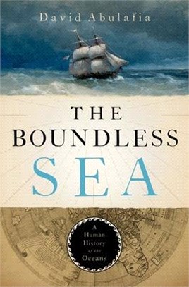 The Boundless Sea ― A Human History of the Oceans