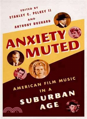 Anxiety Muted ─ American Film Music in a Suburban Age