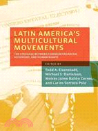 Latin America's Multicultural Movements ─ The Struggle Between Communitarianism, Autonomy, and Human Rights