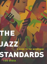 The Jazz Standards ─ A Guide to the Repertoire