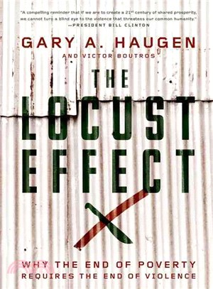 The Locust Effect ─ Why the End of Poverty Requires the End of Violence