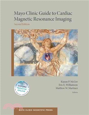 Mayo Clinic Guide to Cardiac Magnetic Resonance Imaging