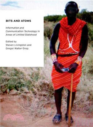 Bits and Atoms ― Information and Communication Technology in Areas of Limited Statehood