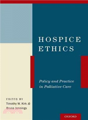 Hospice Ethics ─ Policy and Practice in Palliative Care
