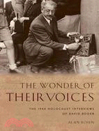 The Wonder of Their Voices ─ The 1946 Holocaust Interviews of David Boder