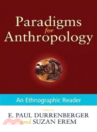 Paradigms for Anthropology ─ An Ethnographic Reader