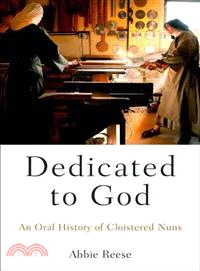 Dedicated to God ─ An Oral History of Cloistered Nuns