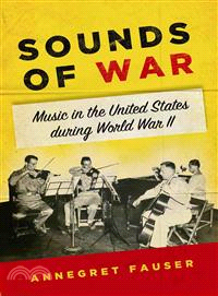 Sounds of War ─ Music in the United States During World War II