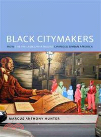 Black Citymakers ─ How the Philadelphia Negro Changed Urban America