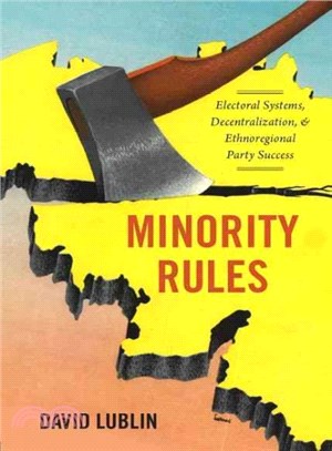 Minority Rules ― Electoral Systems, Decentralization, and Ethnoregional Party Success