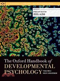 The Oxford Handbook of Developmental Psychology ─ Self and Other