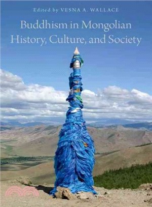 Buddhism in Mongolian History, Culture, and Society