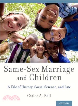 Same-Sex Marriage and Children ─ A Tale of History, Social Science, and Law