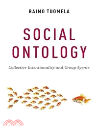 Social Ontology ─ Collective Intentionality and Group Agents