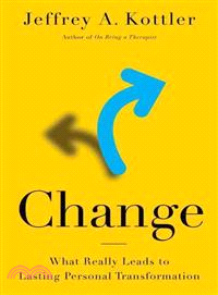 Change ― What Really Leads to Lasting Personal Transformation