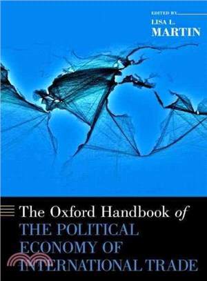 The Oxford Handbook of the Political Economy of International Trade