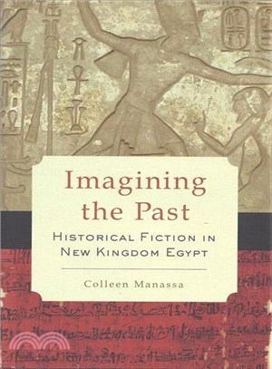 Imagining the Past ─ Historical Fiction in New Kingdom Egypt