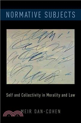 Normative Subjects ─ Self and Collectivity in Morality and Law