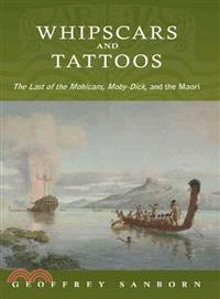Whipscars and Tattoos ─ The Last of the Mohicans, Moby-Dick, and the Maori