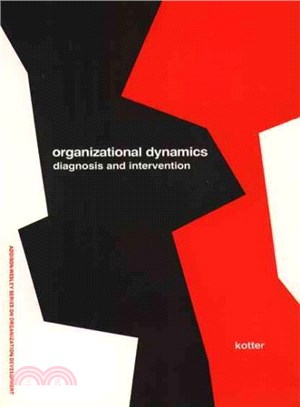 Organizational Dynamics ― Diagnosis and Intervention