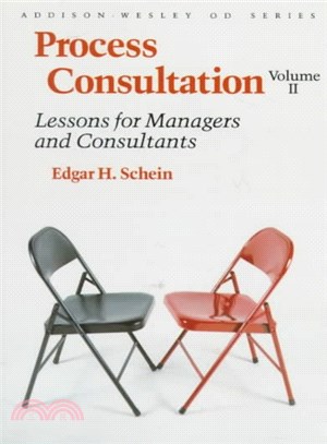 Process Consultation ─ Lessons for Managers and Consultants
