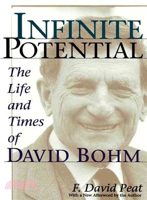 Infinite Potential ─ The Life and Times of David Bohm