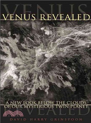 Venus Revealed ― A New Look Below the Clouds of Our Mysterious Twin Planet