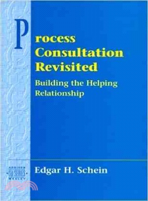 Process Consultation Revisited ─ Building the Helping Relationship