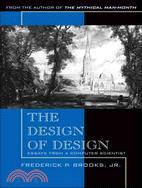 The Design of Design ─ Essays from a Computer Scientist