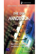 THE DSP HANDBOOK: ALGORITHMS, APPLICATIONS AND DESIGN TECHNIQUES (W/CD)