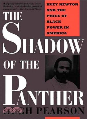 The Shadow of the Panther ─ Huey Newton and the Price of Black Power in America