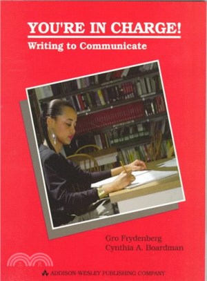 You're in Charge! Writing to Communication