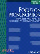 Focus on Pronunciation: Principles and Practice for Effective Communication