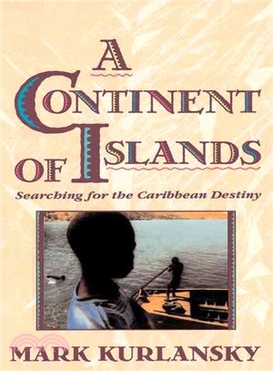 A Continent of Islands ─ Searching for the Caribbean Destiny