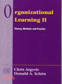 Organizational Learning II ─ Theory, Method, and Practice