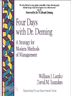 Four Days With Dr. Deming ─ A Strategy for Modern Methods of Management