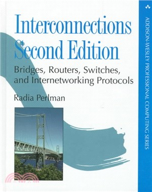 Interconnections ─ Bridges, Routers, Switches, and Internetworking Protocols