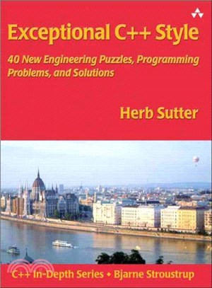 Exceptional C++ Style ─ 40 New Engineering Puzzles, Programming Problems, and Solutions